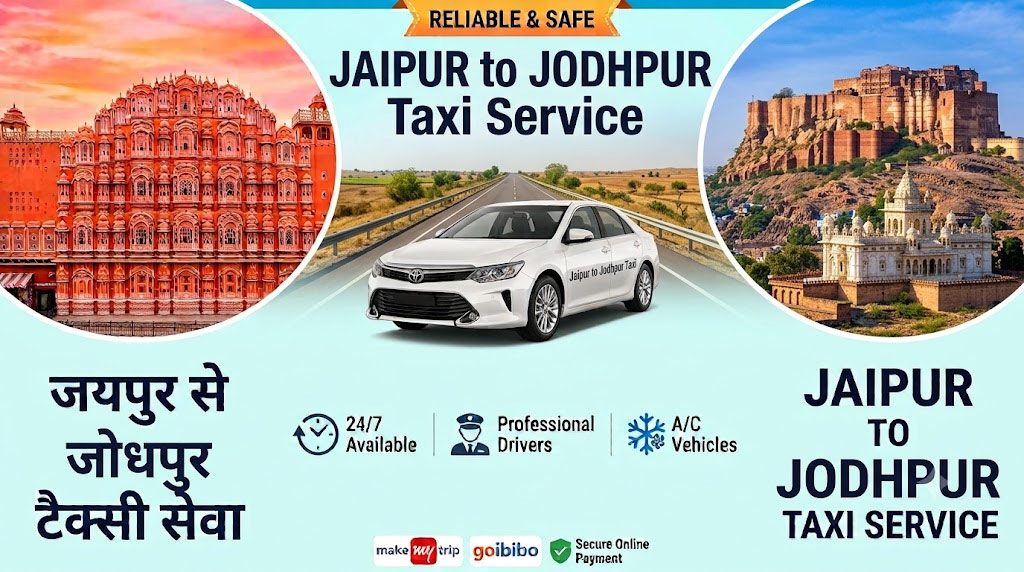 Jaipur to Jodhpur Taxi Service | Private Cab & Car Rental with Driver